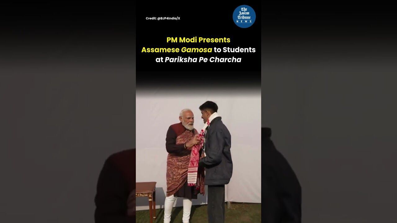 PM Modi Presents Assamese Gamosa to Students at Pariksha Pe Charcha
