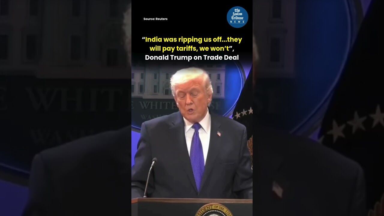 “India was ripping us off...they will pay tariffs, we won’t”, Donald Trump on Trade Deal