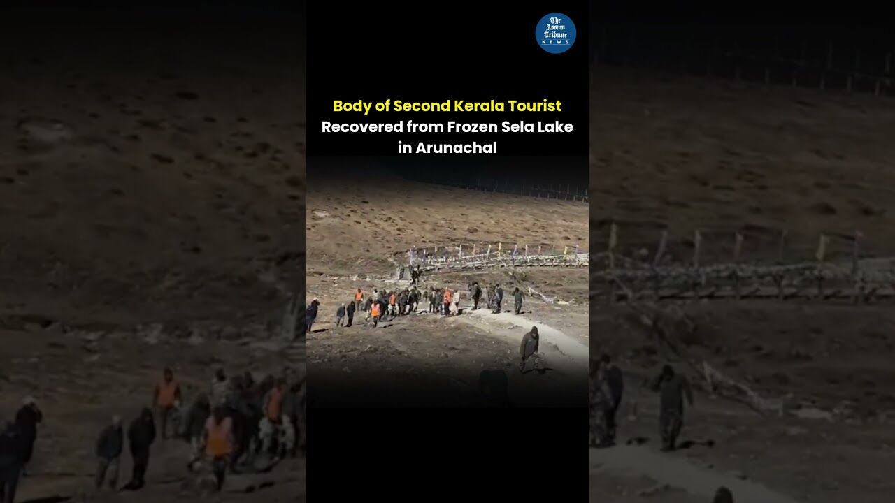 Body of Second Kerala Tourist Recovered from Frozen Sela Lake in Arunachal