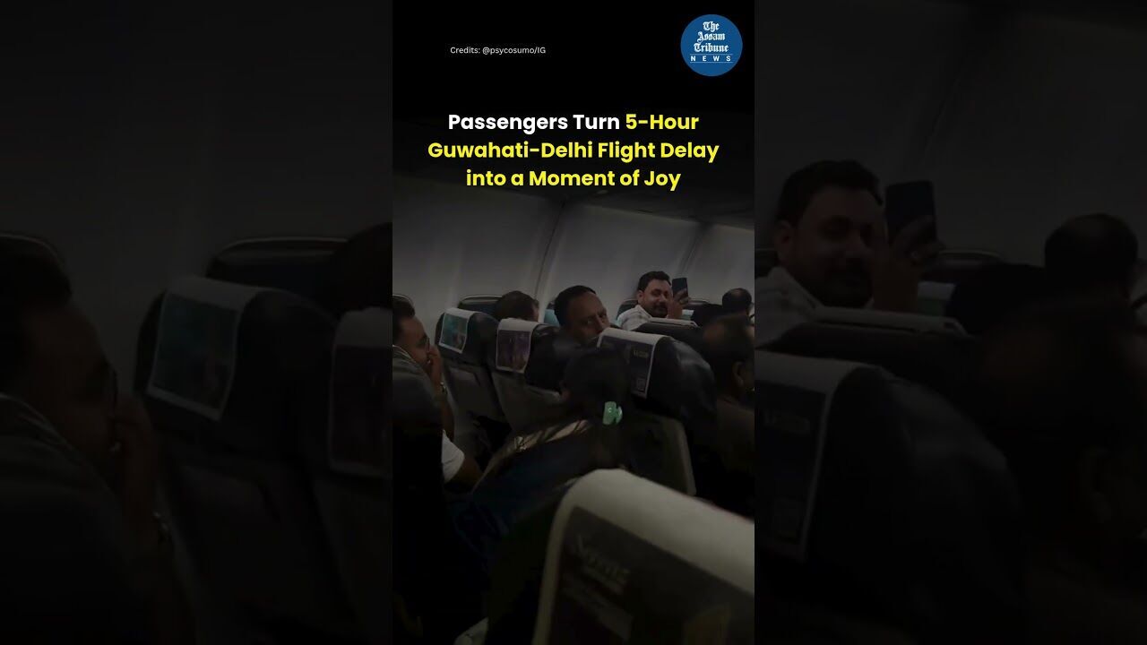 Passengers Turn 5 Hour Guwahati Delhi Flight Delay into a Moment of Joy