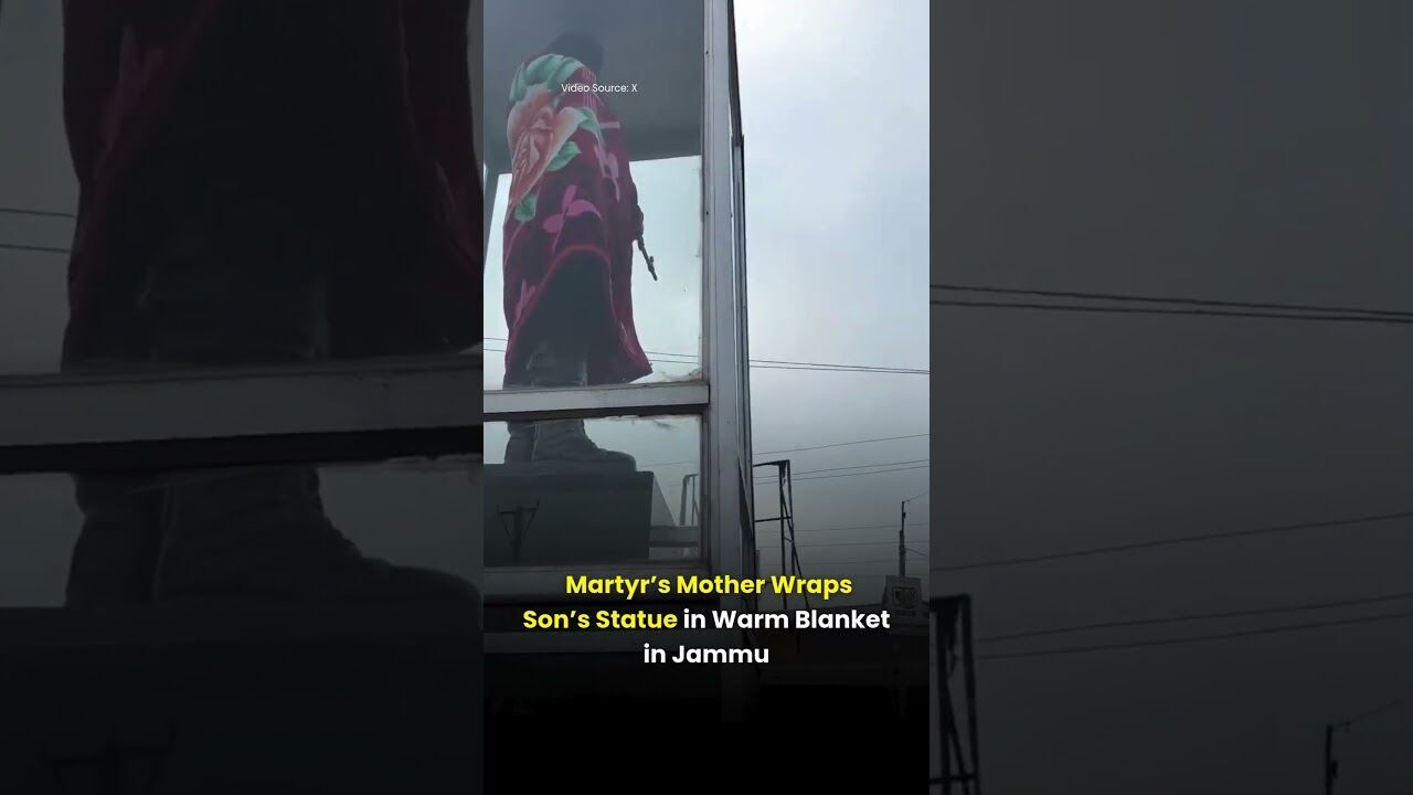 Martyr’s Mother Wraps Son’s Statue in Warm Blanket in Jammu