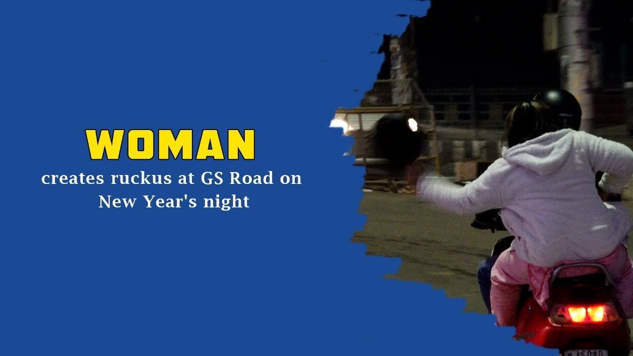 Woman creates ruckus at GS Road on New Years night