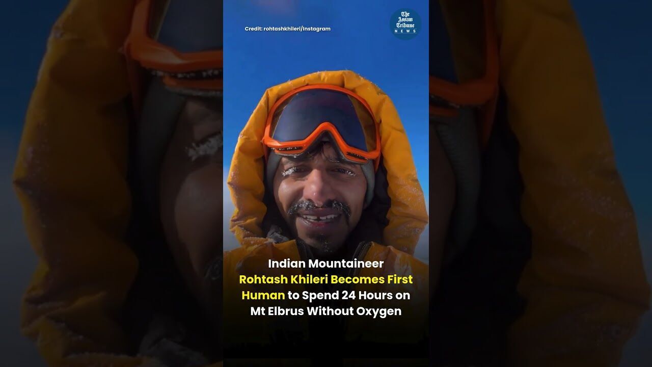 Indian Mountaineer Rohtash Khileri Becomes First Human to Spend 24 Hours on Mt Elbrus Without Oxygen