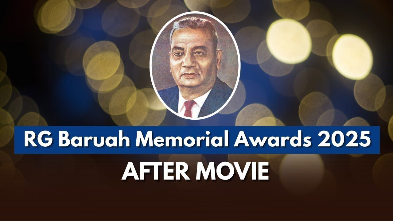 RG Baruah Memorial Awards 2025 | After Movie | RG Baruah | The Assam Tribune