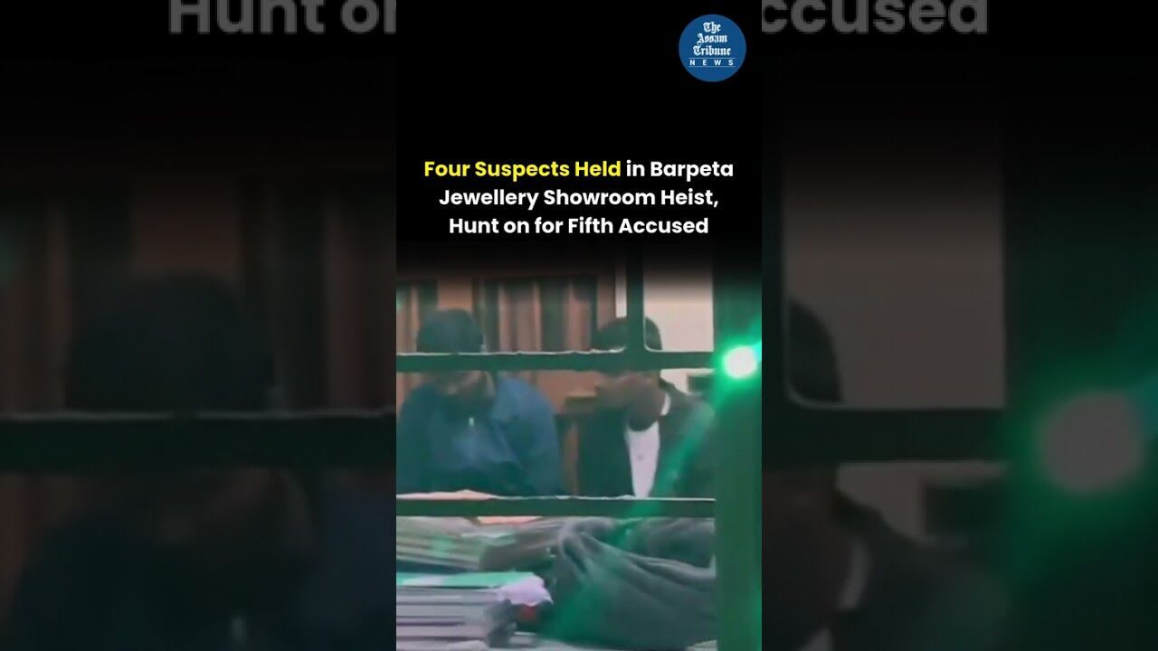 Four Suspects Held in Barpeta Jewellery Showroom Heist, Hunt on for Fifth Accused