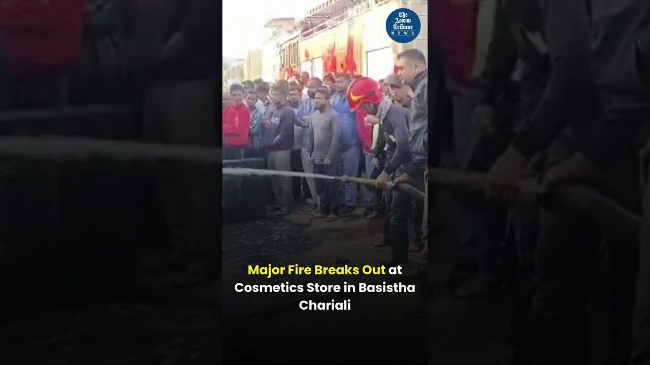 Major Fire Breaks Out at Cosmetics Store in Basistha Chariali