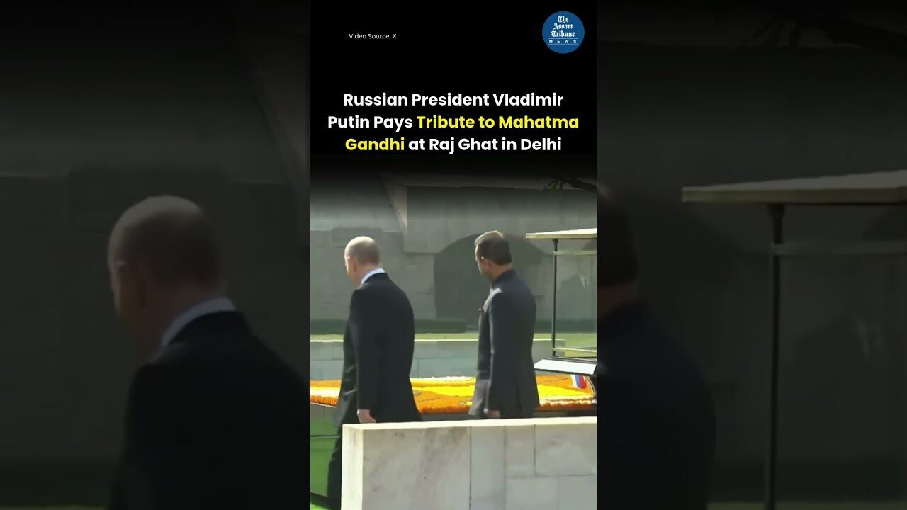 Russian President Vladimir Putin Pays Tribute to Mahatma Gandhi at Raj Ghat in Delhi