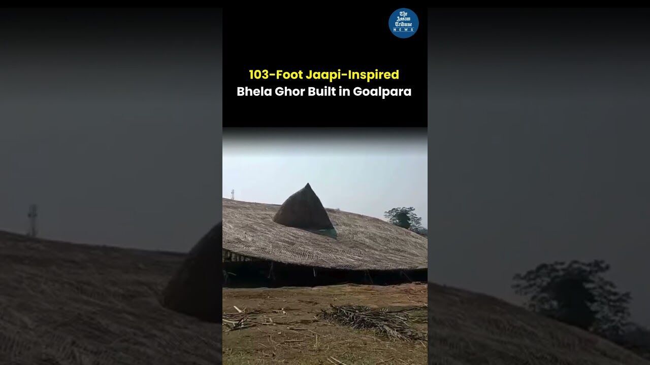 103 Foot Jaapi Inspired Bhela Ghor Built in Goalpara
