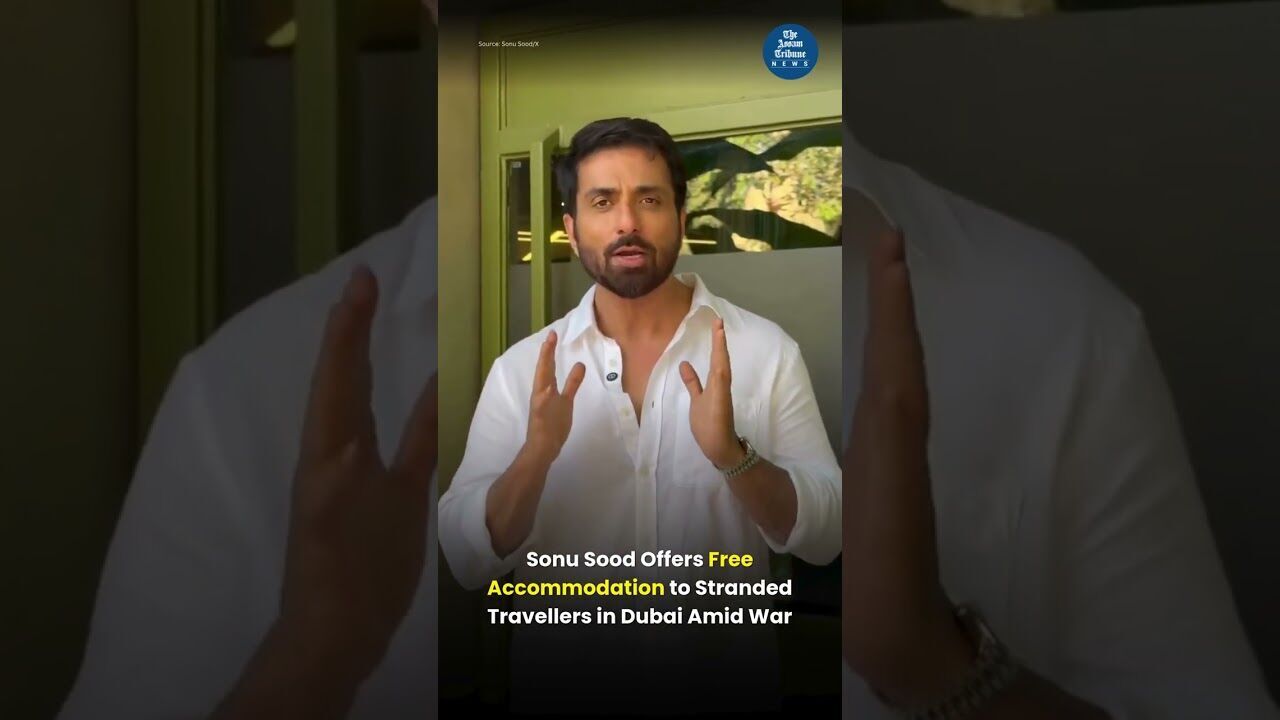 Sonu Sood Offers Free Accommodation to Stranded Travellers in Dubai Amid War Crisis
