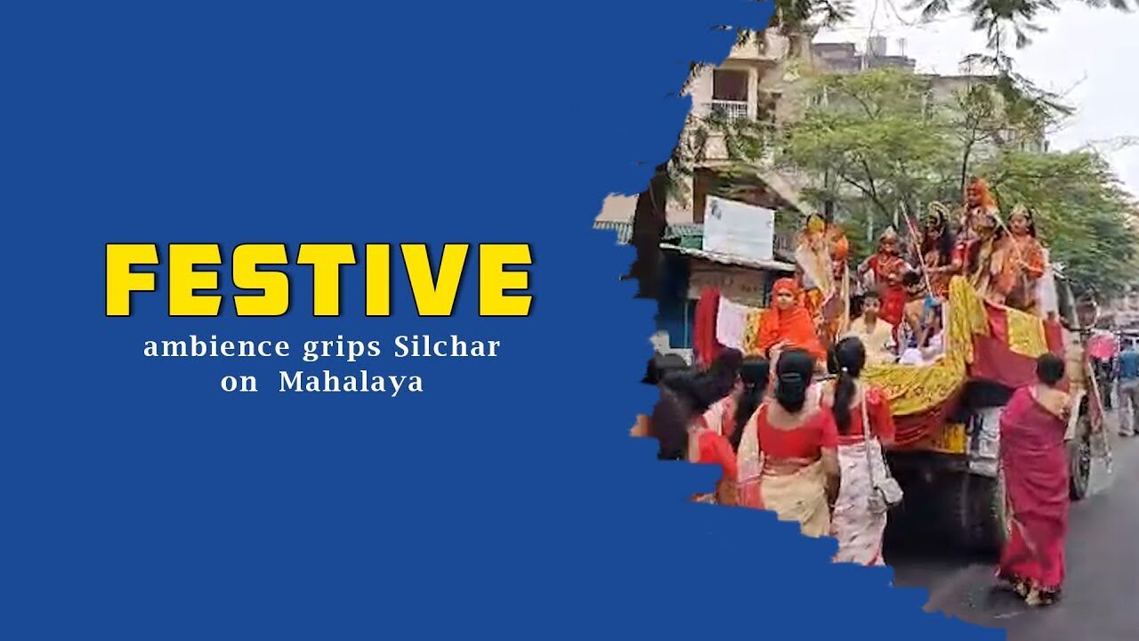 Festive ambience grips Silchar on Mahalaya