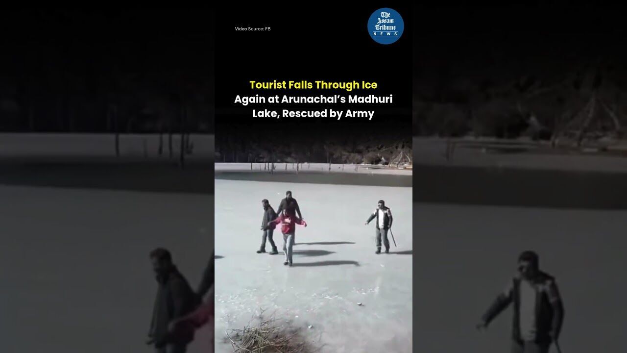 Tourist Falls Through Ice Again at Arunachal’s Madhuri Lake, Rescued by Army
