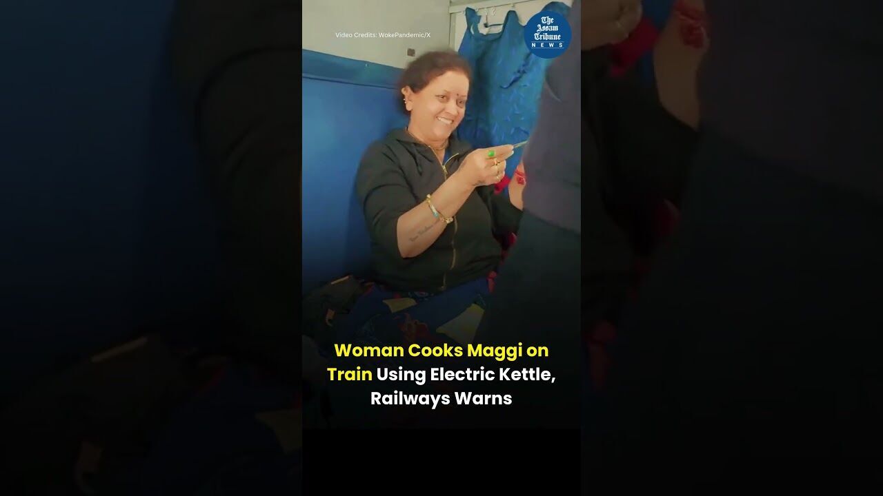 Woman Cooks Maggi on Train Using Electric Kettle, Railways Warns