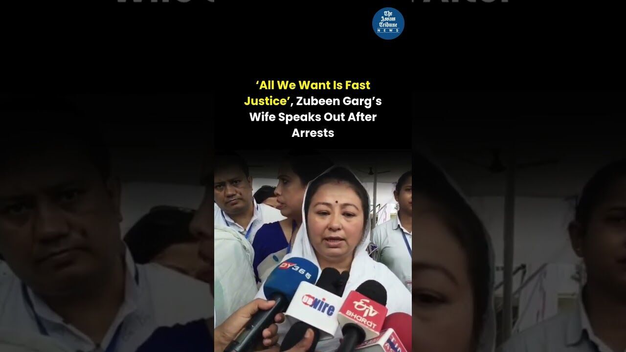 ‘All We Want Is Fast Justice’, Zubeen Garg’s Wife Speaks Out After Arrests