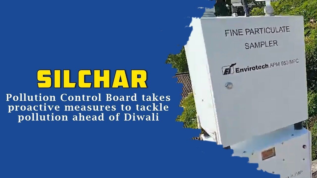 Silchar Pollution Control Board takes proactive measures to tackle pollution ahead of Diwali